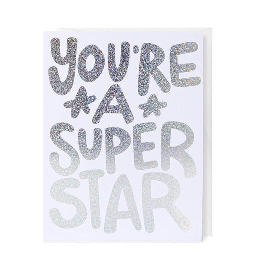 You're A Super Star - Foil Greeting Card | Favorite Little Things