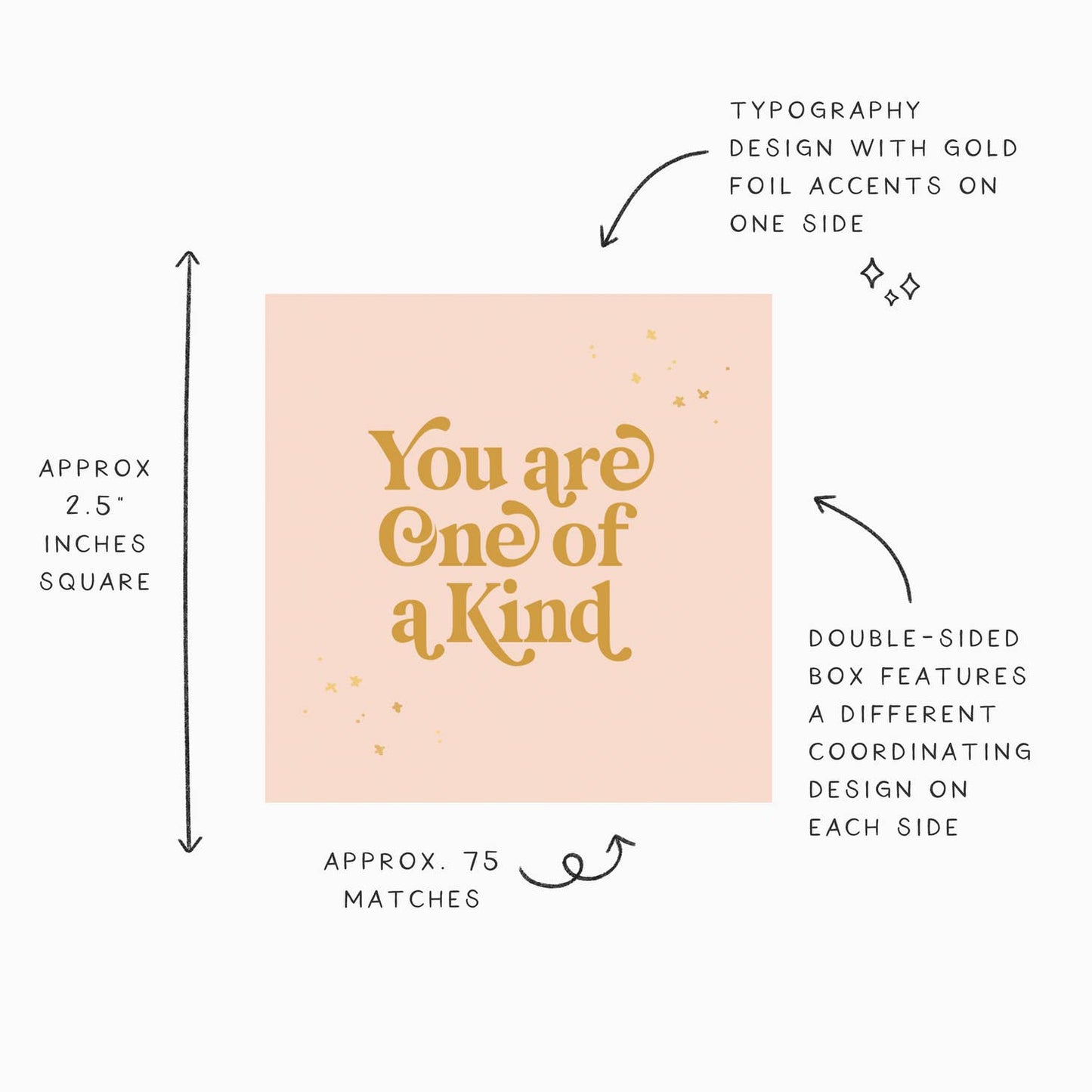Small Double-Sided Match Box: You Are One of A Kind - Favorite Little Things