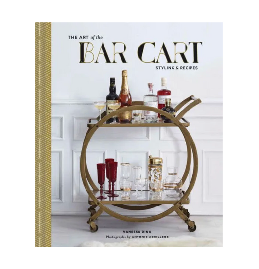The Art of the Bar Cart: Styling & Recipes