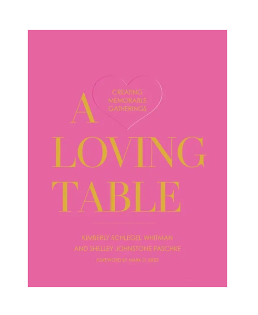 A Loving Table - Favorite Little Things Co