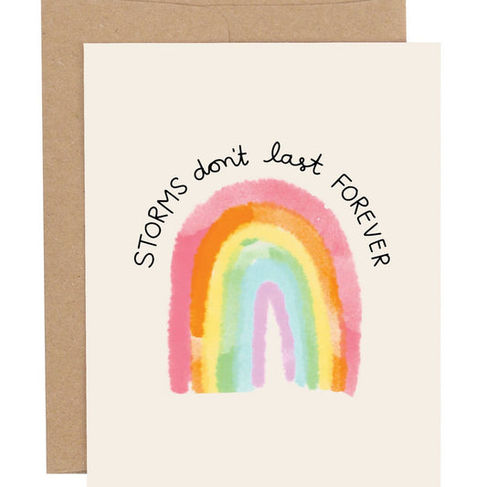 Storms Don't Last Forever Sympathy Greeting Card